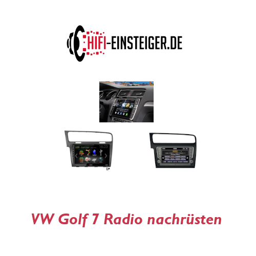 Golf 7 Radio Nachrusten